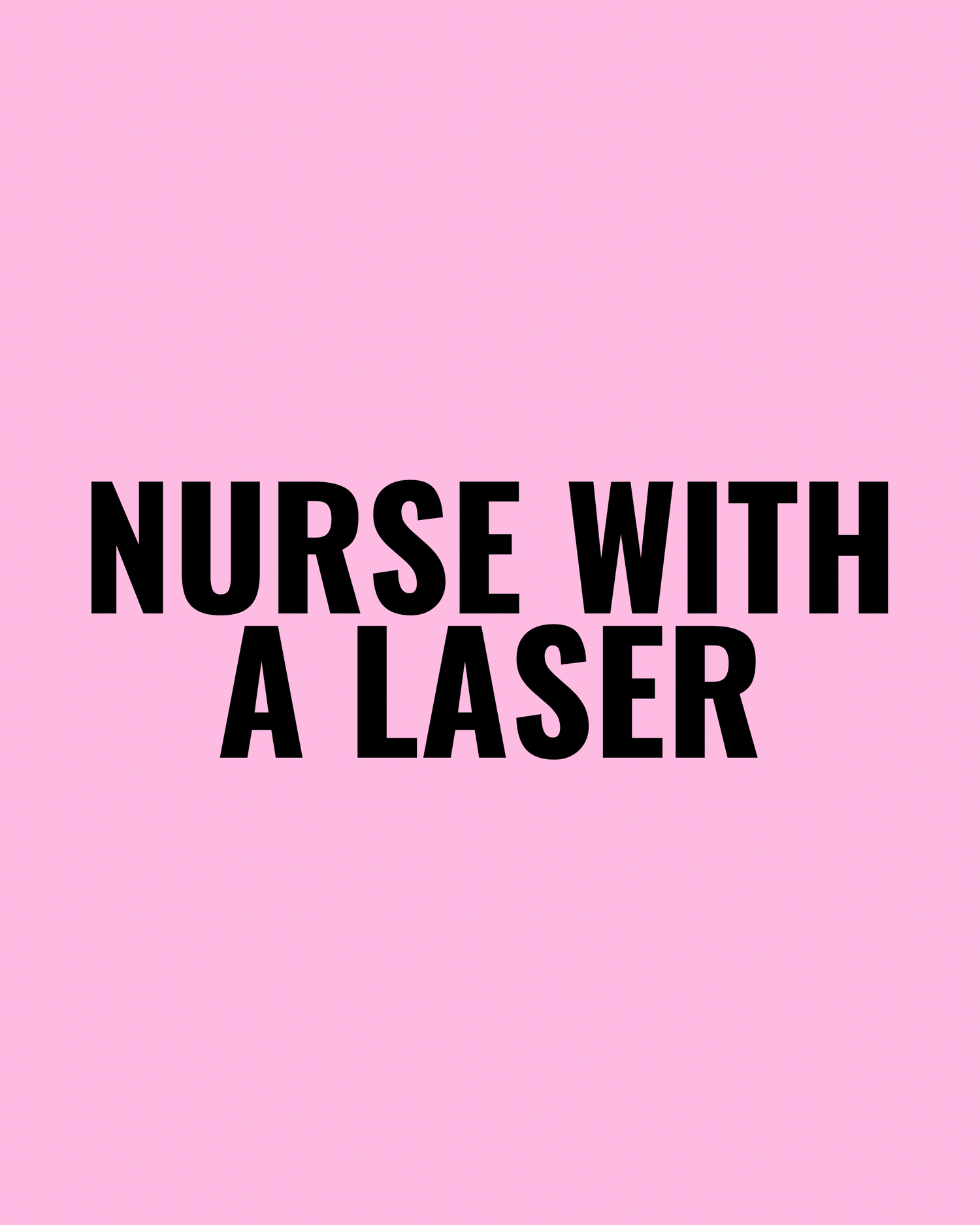 Nurse With A Laser