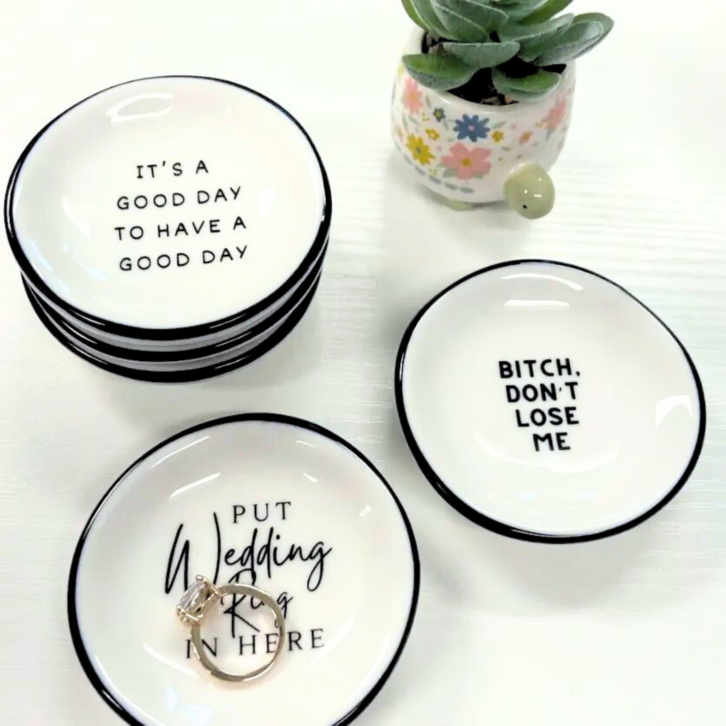 B*tch Don't Lose Me Ring Dish