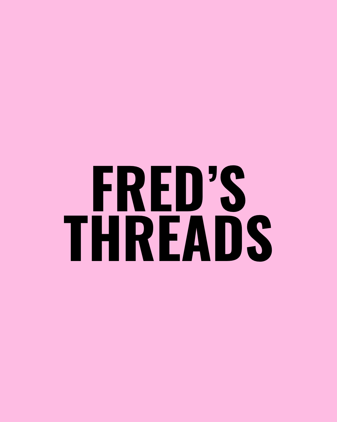 Fred’s Threads