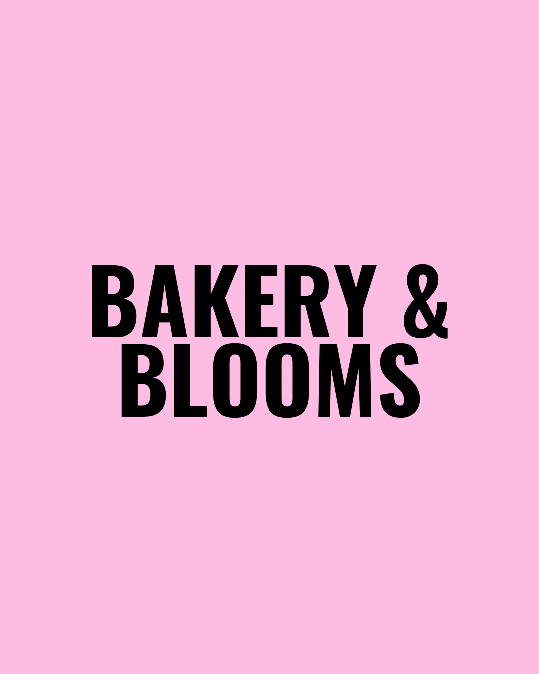 Bakery and Blooms