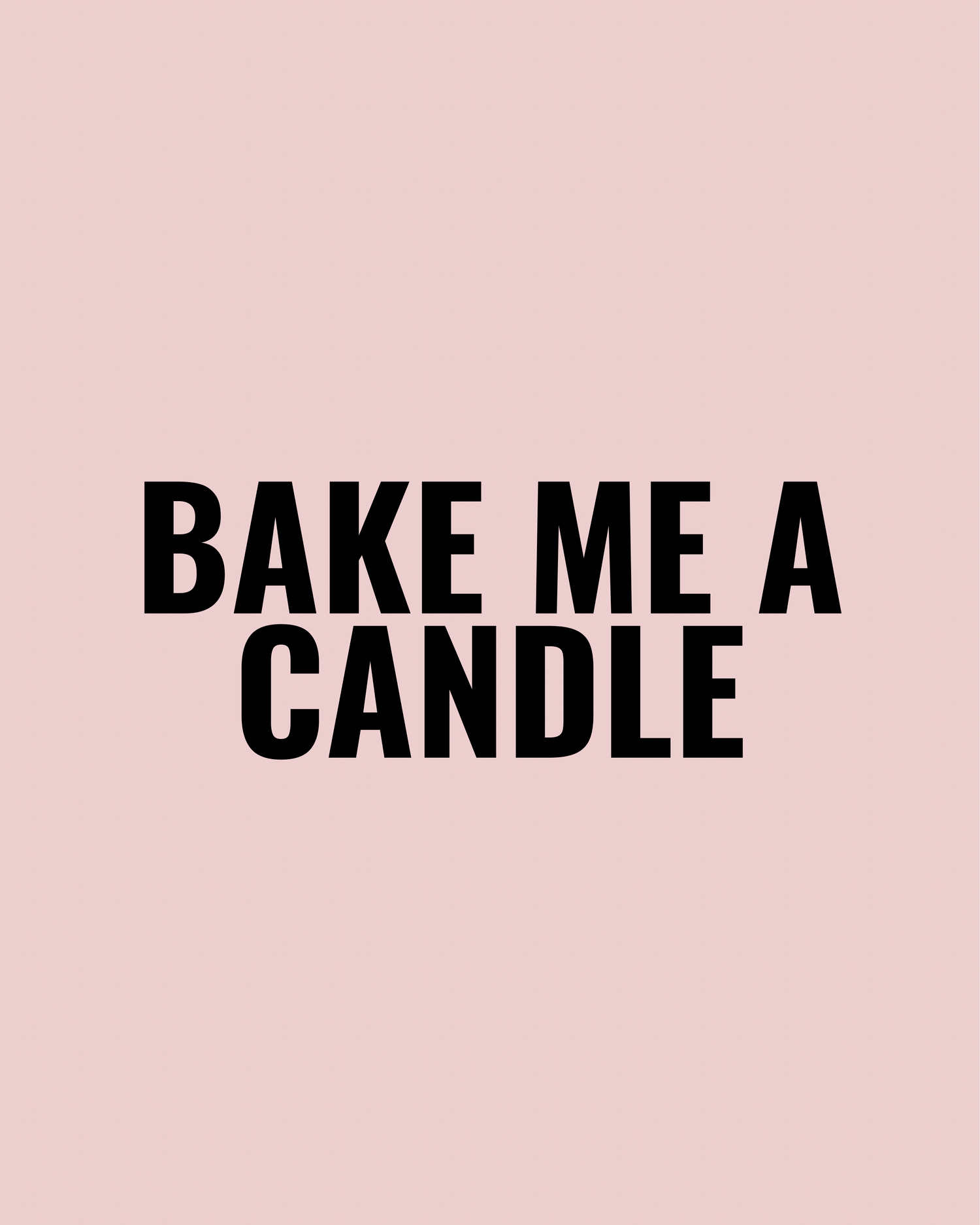 Bake Me A Candle