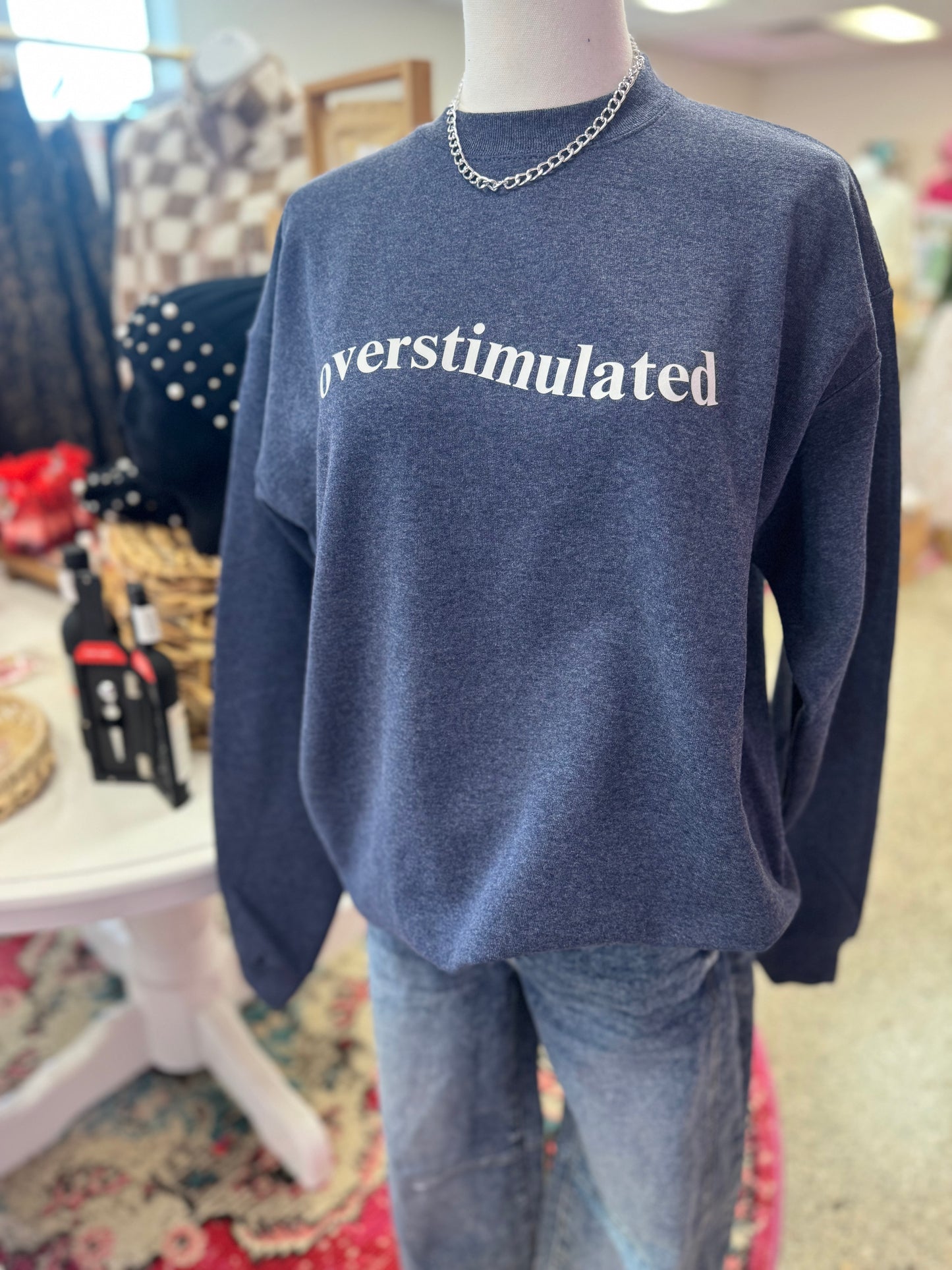 Overstimulated Crewneck Sweatshirt
