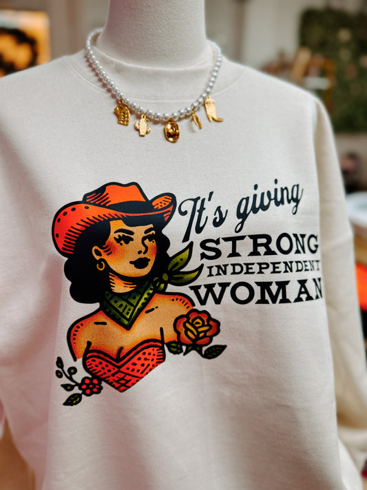 It’s Giving Strong Independent Woman Sweatshirt