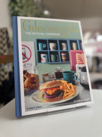 Gilmore Girls The Official Cookbook